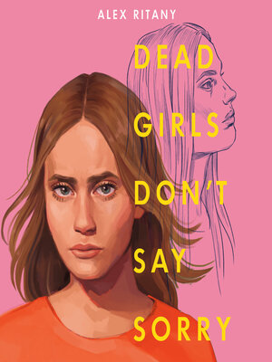 cover image of Dead Girls Don't Say Sorry